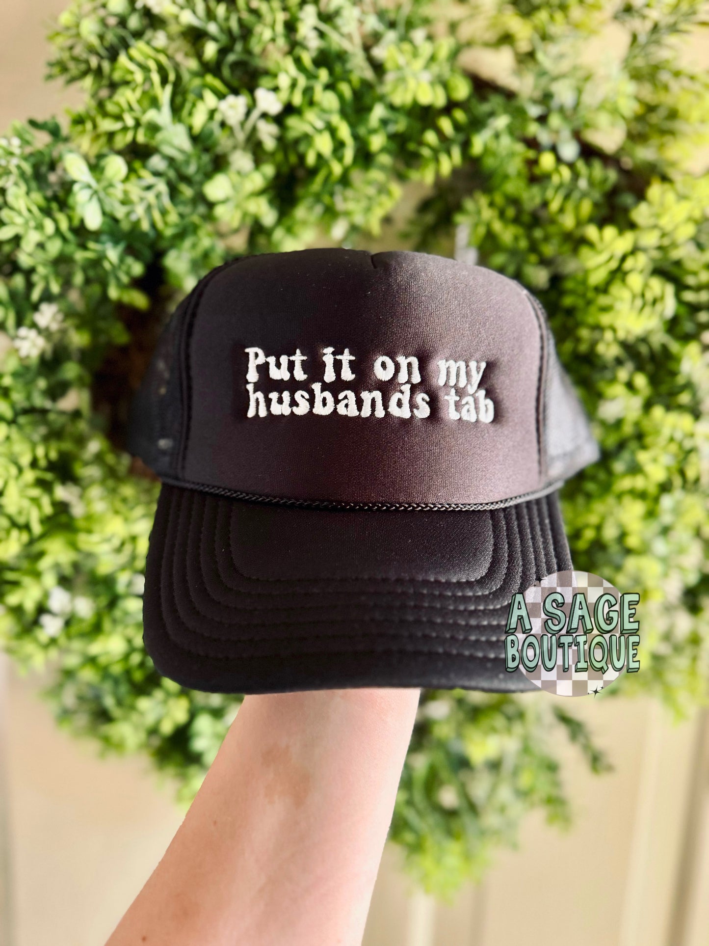 Put it on my __ tab / foam trucker hat