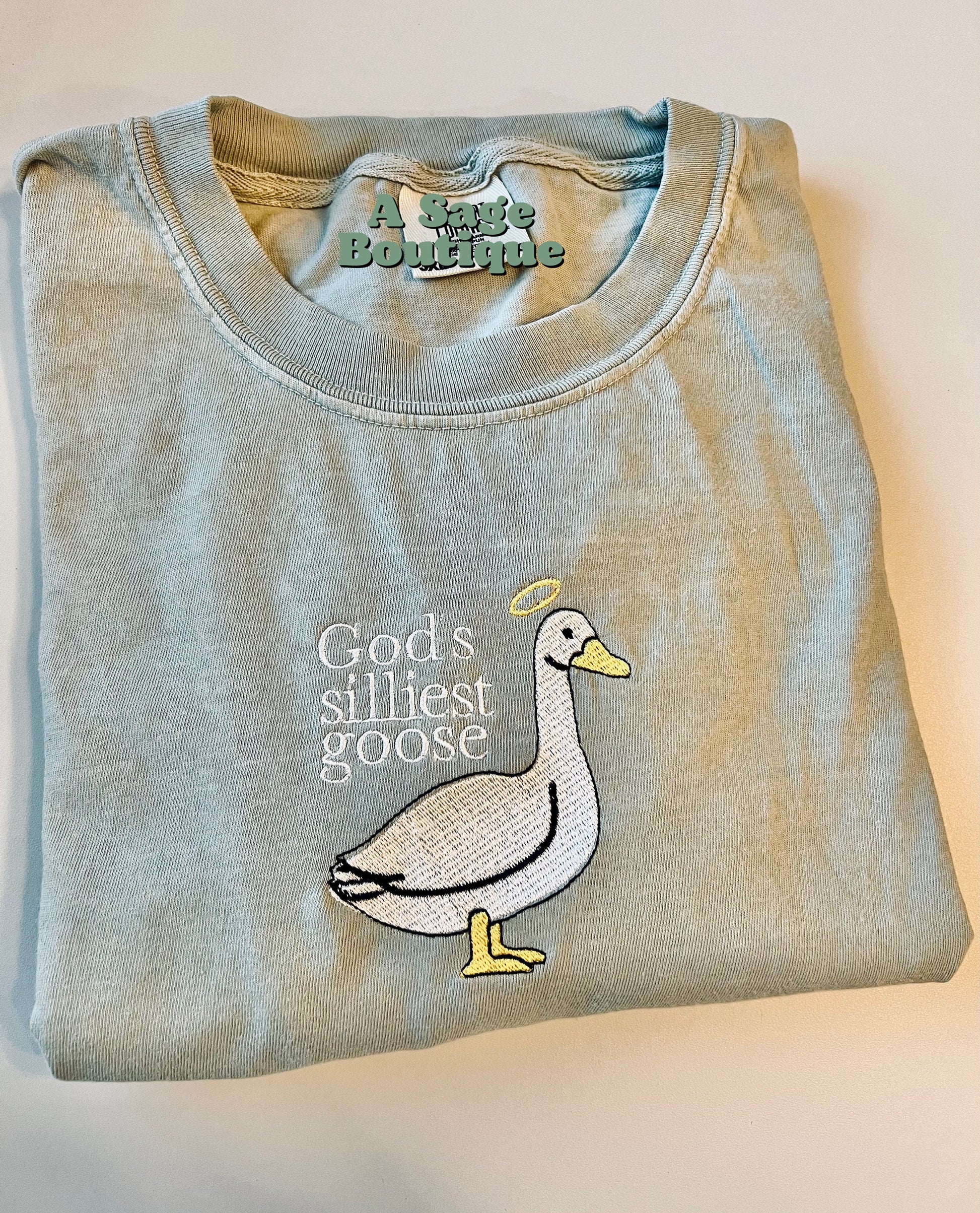 Gods silliest goose - embroidery design - funny quote - trendy t shirt - trending graphic tee - embroidered sweatshirt - goose - fun quote
