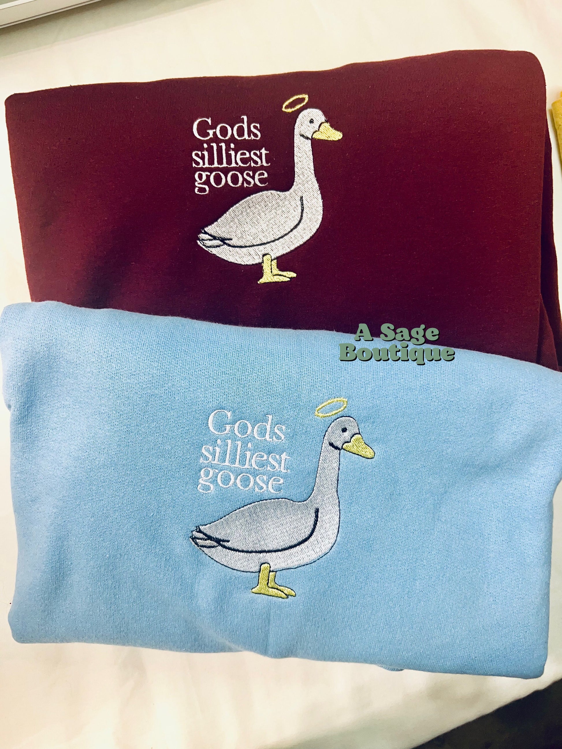 Gods silliest goose - embroidery design - funny quote - trendy t shirt - trending graphic tee - embroidered sweatshirt - goose - fun quote